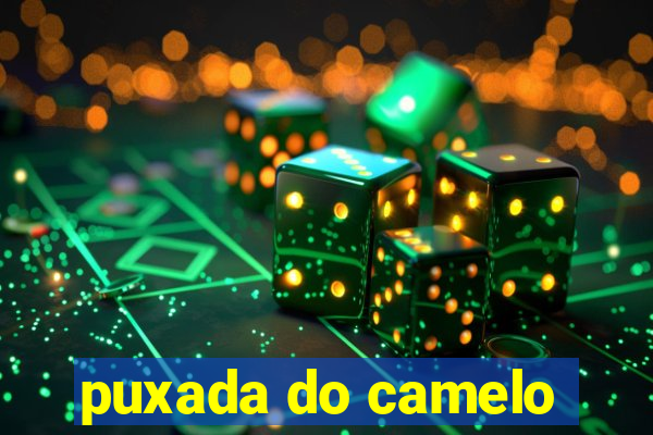 puxada do camelo